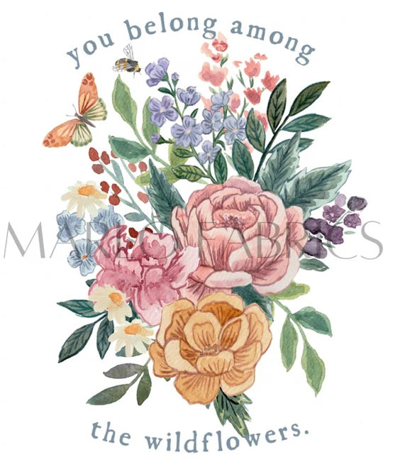 You Belong Among The Wildflowers Top