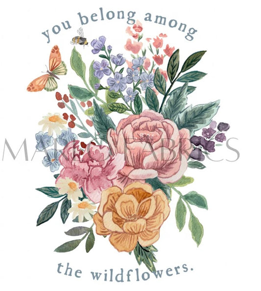 You Belong Among The Wildflowers Top
